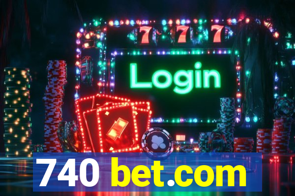 740 bet.com